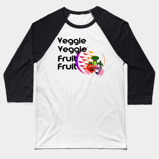 Veggie Veggie Fruit Fruit Baseball T-Shirt by WEDFanBlog